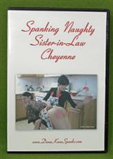 Dana Kane DVD ~ Spanking Naughty Sister-In-Law Cheyenne 53 minutes only $25.00